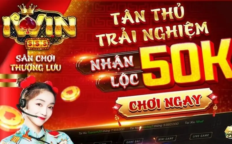 Khuyến mãi Iwin tặng 50k tiền thưởng chào mừng